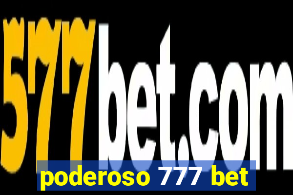 poderoso 777 bet